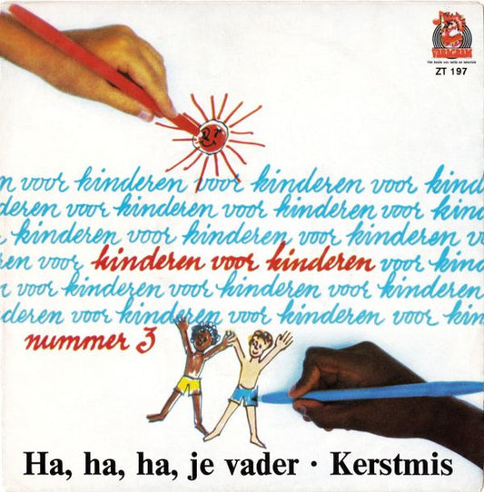Kinderen Voor Kinderen - Ha, Ha, Ha, Je Vader 34424 35472 Vinyl Singles VINYLSINGLES.NL
