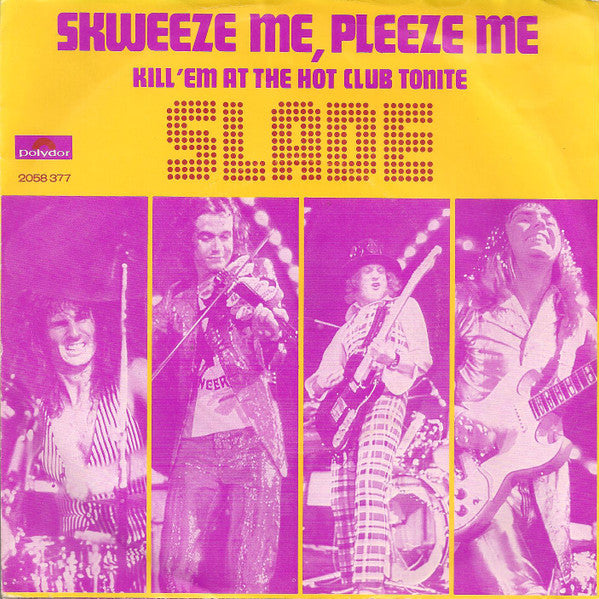 Slade - Skweeze Me, Pleeze Me 38455 Vinyl Singles VINYLSINGLES.NL