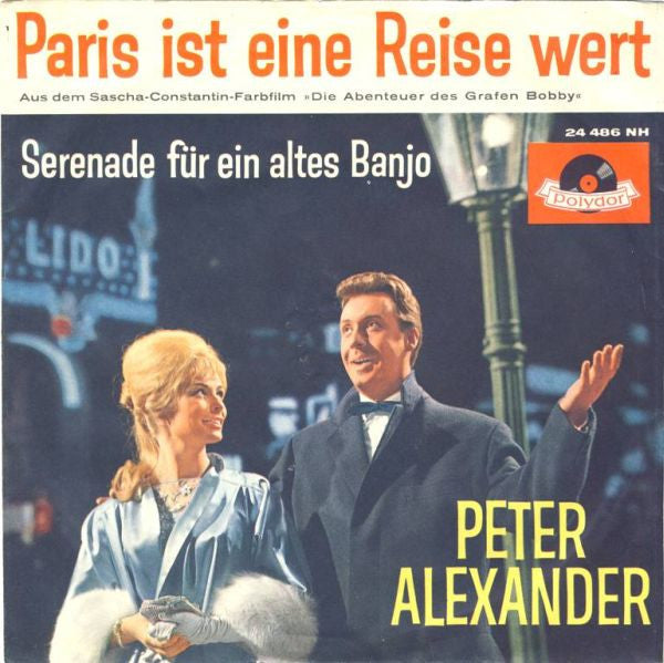 Peter Alexander - Paris Ist Eine Reise Wert 38203 Vinyl Singles Goede Staat