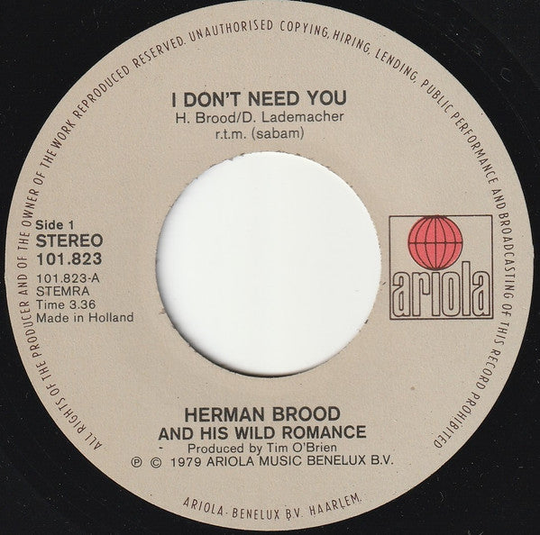 Herman Brood & His Wild Romance - I Don't Need You 36367 Vinyl Singles Goede Staat
