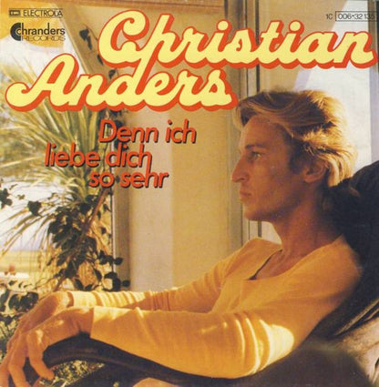 Christian Anders - Denn Ich Liebe Dich So Sehr