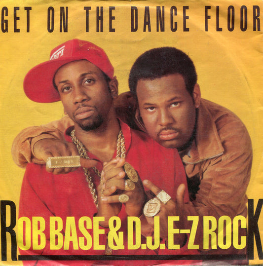Rob Base & DJ E-Z Rock - Get On The Dance Floor (B) 35808 Vinyl Singles Redelijke Staat