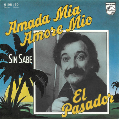 El Pasador - Amada Mia, Amore Mio Vinyl Singles Vinyl Goed / Hoes Redelijk
