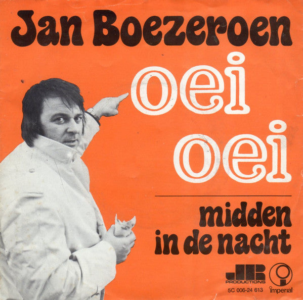Jan Boezeroen - Oei Oei Vinyl Singles Media VG / Sleeve G