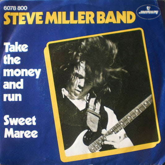 Steve Miller Band - Take The Money And Run Vinyl Singles Vinyl Goed / Hoes Sticker