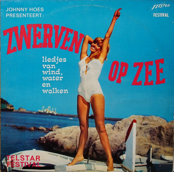 Various - Johnny Hoes Presenteert: Zwerven Op Zee (LP) Vinyl LP Vinyl Very Good (VG) <br> Hoes Good Plus (G+)