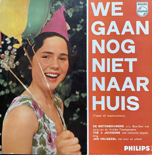 Bietenbouwers, The 3 Jacksons, Jan Vrijgezel – We Gaan Nog Niet Naar Huis (10") Vinyl LP 10" Vinyl Very Good (VG) <br> Hoes Good Plus (G+)