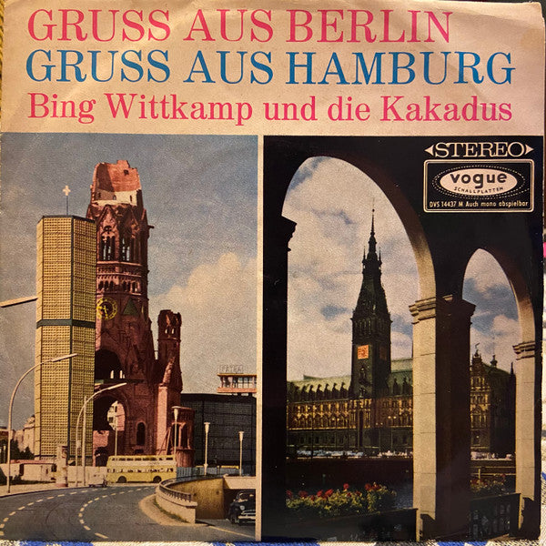 Bing Wittkamp Und Die Kakadus - Gruss Aus Berlin Vinyl Singles Vinyl Very Good (VG) <br> Hoes Good Plus (G+)