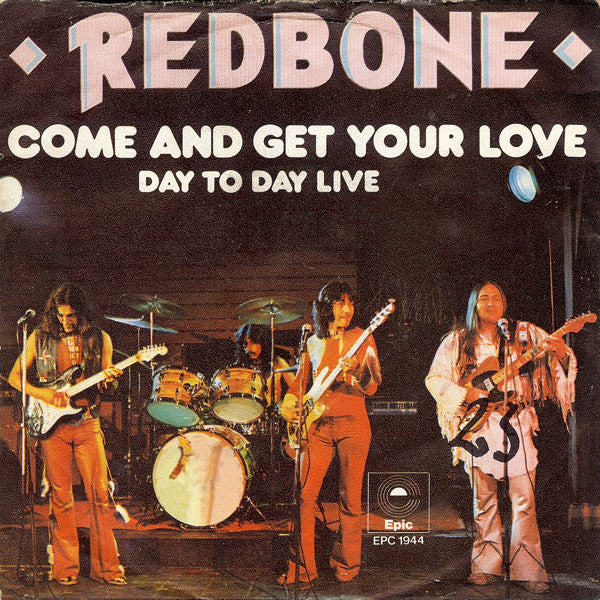 Redbone - Come And Get Your Love 38004 (B) Vinyl Singles Goede Staat