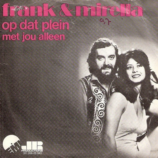 Frank & Mirella - Op Dat Plein 34635 Vinyl Singles Goede Staat