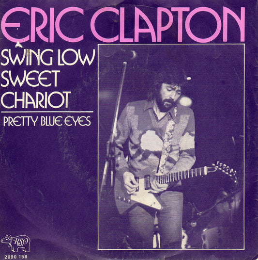 Eric Clapton - Swing Low Sweet Chariot 18181 Vinyl Singles Goede Staat