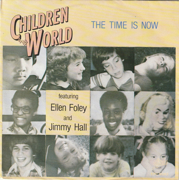 Children Of The World Featuring Ellen Foley And Jimmy Hall - The Time Is Now Vinyl Singles Vinyl Very Good (VG) <br> Hoes Good Plus (G+)