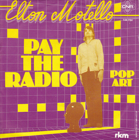 Elton Motello - Pay The Radio Vinyl Singles Vinyl Very Good (VG) <br> Hoes Good Plus (G+)