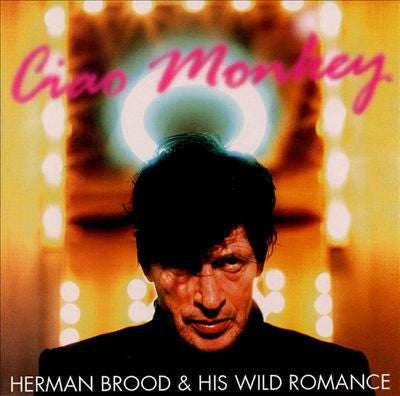 Herman Brood & His Wild Romance - Ciao Monkey (CD) Compact Disc Goede Staat