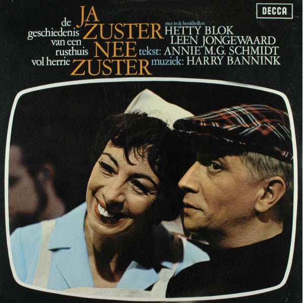 Cast of "Ja Zuster, Nee Zuster" - Ja Zuster, Nee Zuster - De Geschiedenis Van Een Rusthuis Vol Herrie (LP) Vinyl LP Vinyl Very Good (VG) <br> Hoes Good Plus (G+)