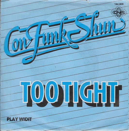 Con Funk Shun - Too Tight Vinyl Singles Vinyl Very Good (VG) <br> Hoes Good Plus (G+)