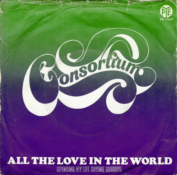 Consortium - All The Love In The World (B-Keus)