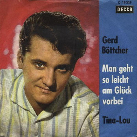 Gerd Böttcher - Man Geht So Leicht Am Glück Vorbei Vinyl Singles Vinyl Zeer Goed / Hoesje Goed "VINYLSINGLES.NL"