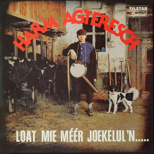 Harm Agteresch - Loat Mie Méér Joekelul'n..... (LP) Vinyl LP Goede Staat