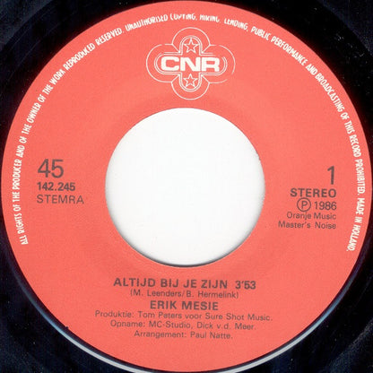 Erik Mesie - Altijd Bij Je Zijn Vinyl Singles Vinyl Very Good (VG) <br> Hoes Generic