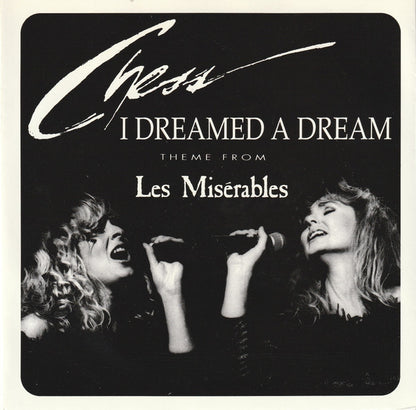 Chess - I Dreamed A Dream (Theme From Les Misérables) Vinyl Singles Vinyl Very Good (VG) <br> Hoes Good Plus (G+)