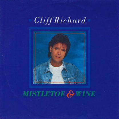 Cliff Richard - Mistletoe & Wine Vinyl Singles Vinyl Very Good (VG) <br> Hoes Good Plus (G+)