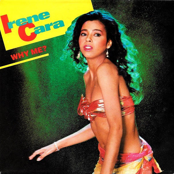 Irene Cara - Why Me? Vinyl Singles Vinyl Very Good (VG) <br> Hoes Good Plus (G+)