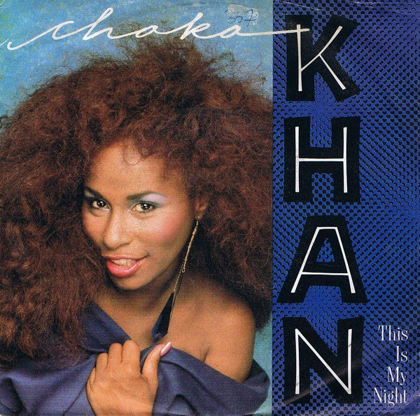 Chaka Khan - This Is My Night 39017 Vinyl Singles Goede Staat