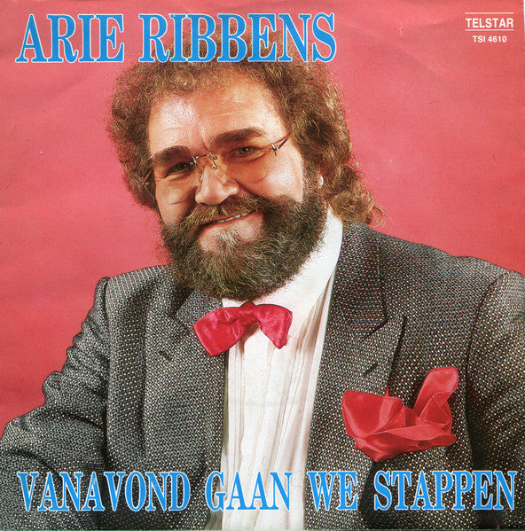 Arie Ribbens - Vanavond Gaan We Stappen Vinyl Singles Vinyl (VG) <br> Hoes (G+)