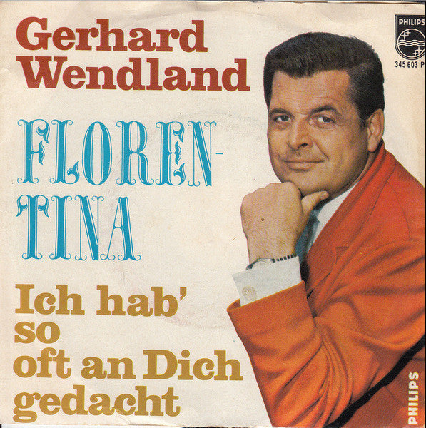 Gerhard Wendland - Florentina Vinyl Singles Goede Staat