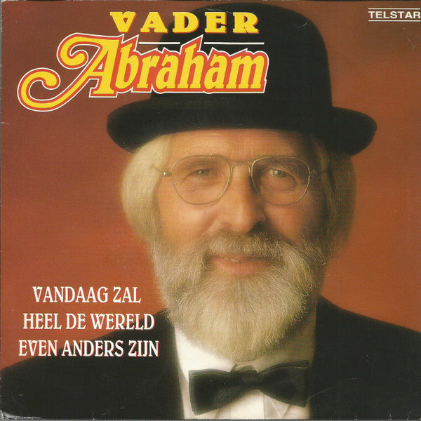 Vader Abraham - Vandaag Zal Heel De Wereld Even Anders Zijn 37362 Vinyl Singles Goede Staat