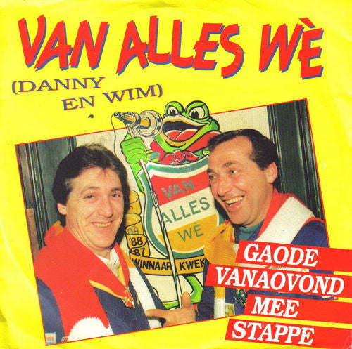 Van Alles Wè - Gaode Vanaovond Mee Stappe 38306 Vinyl Singles Goede Staat