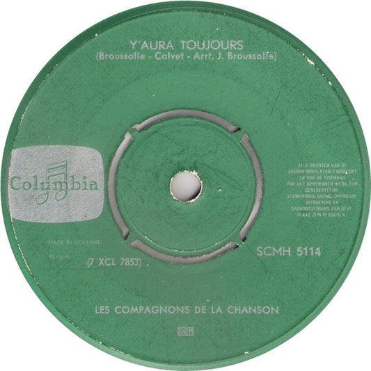 Compagnons De La Chanson - Y'Aura Toujours 43202 Vinyl Singles Vinyl Zeer Goed / Hoesje Generic "VINYLSINGLES.NL"