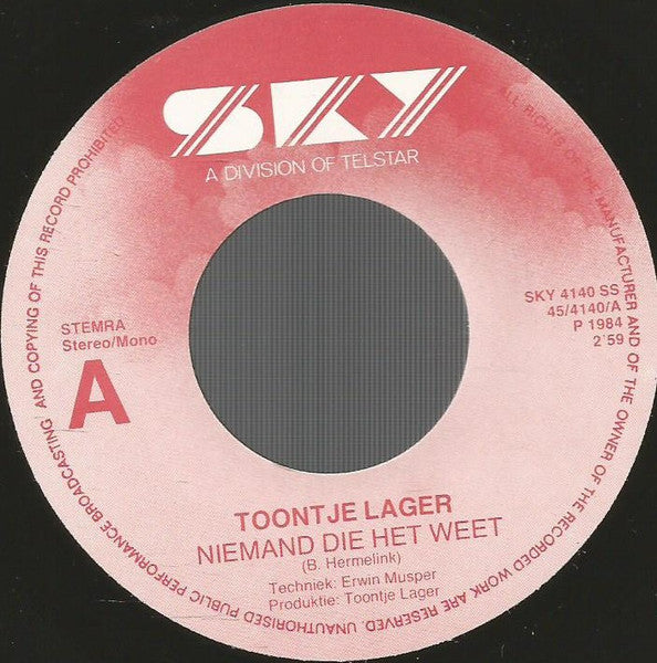 Toontje Lager - Niemand Die Het Weet 36017 Vinyl Singles Goede Staat