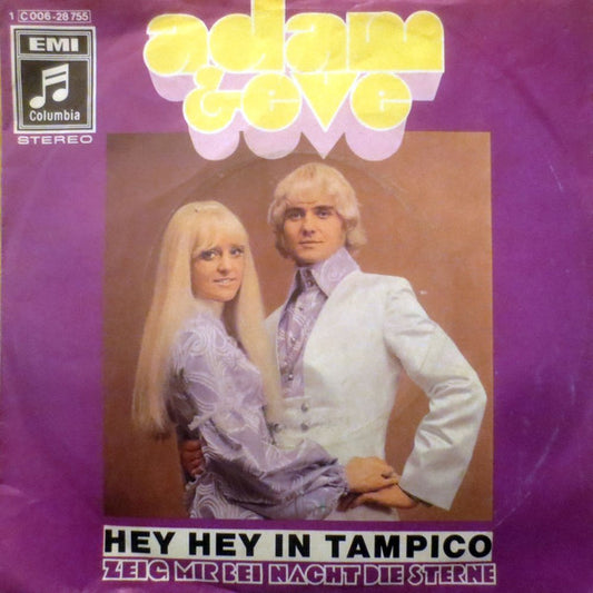 Adam & Eve - Hey Hey In Tampico 36734 Vinyl Singles Goede Staat