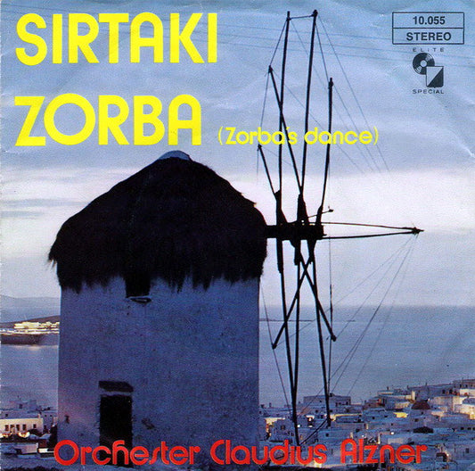 Orchester Claudius Alzner - Sirtaki 34747 Vinyl Singles VINYLSINGLES.NL