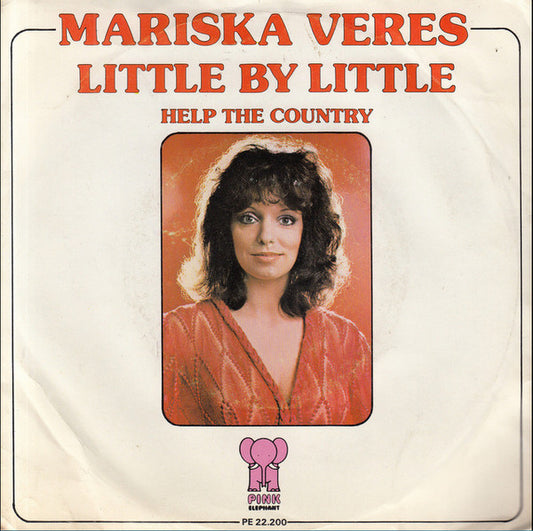 Mariska Veres - Little By Little Vinyl Singles Vinyl Very Good (VG) <br> Hoes Good Plus (G+)
