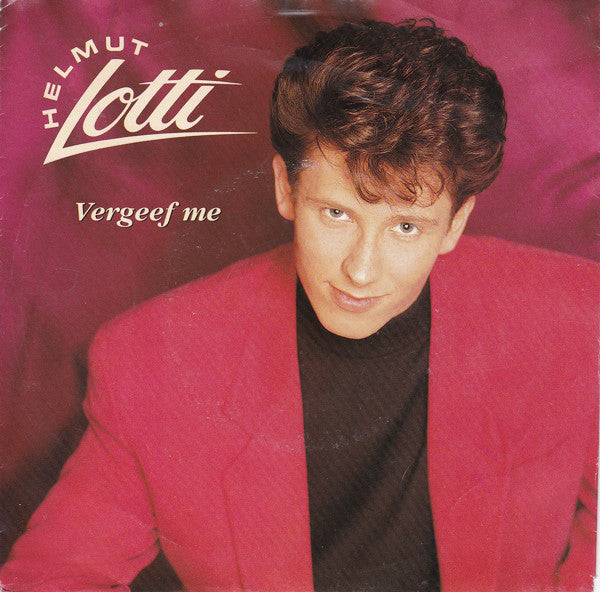 Helmut Lotti - Vergeef Me Vinyl Singles Vinyl Very Good (VG) <br> Hoes Good Plus (G+)