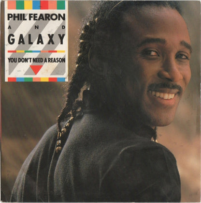 Phil Fearon & Galaxy - You Don't Need A Reason 35976 Vinyl Singles Goede Staat