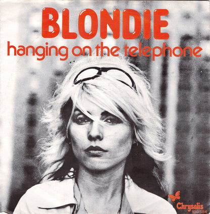 Blondie - Hanging On The Telephone Vinyl Singles Vinyl Very Good (VG) <br> Hoes Good Plus (G+)