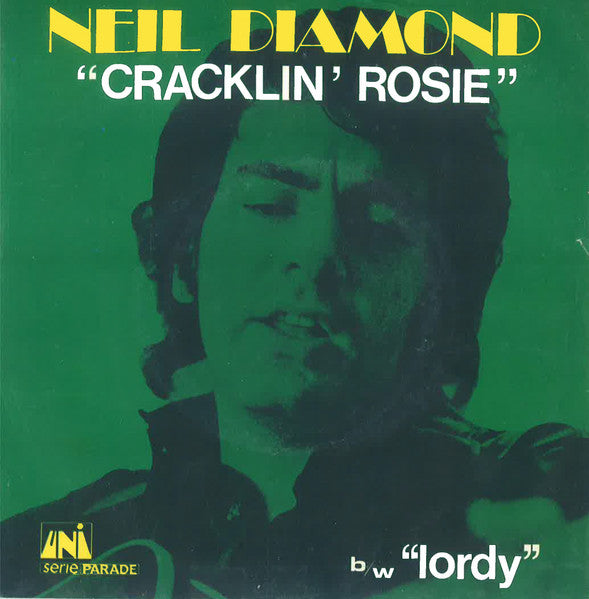 Neil Diamond - Cracklin' Rosie Vinyl Singles Vinyl Very Good (VG) <br> Hoes Good Plus (G+)