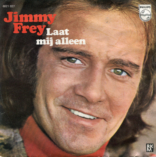 Jimmy Frey - Laat Mij Alleen Vinyl Singles Vinyl Very Good (VG) <br> Hoes Good Plus (G+)