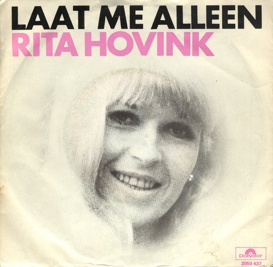 Rita Hovink - Laat Me Alleen Vinyl Singles Vinyl Very Good (VG) <br> Hoes Good Plus (G+)