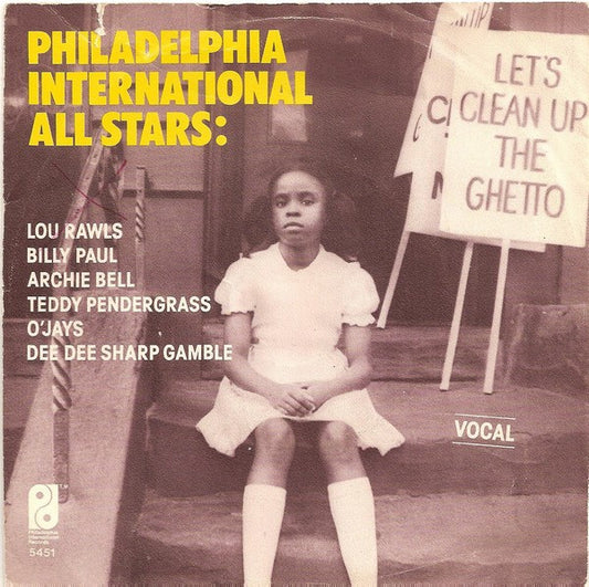 Philadelphia International All Stars - Let's Clean Up The Ghetto Vinyl Singles Vinyl Very Good (VG) <br> Hoes Good Plus (G+)