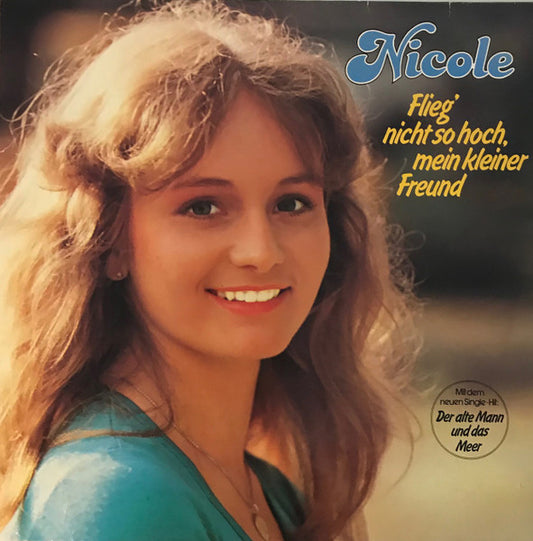 Nicole  - Flieg' Nicht So Hoch, Mein Kleiner Freund (LP) 50631 Vinyl LP Goede Staat
