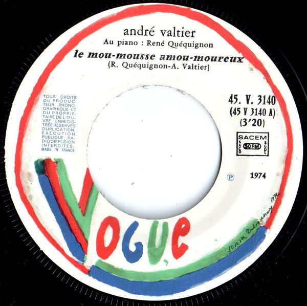 André Valtier - Le Mou-mousse...Amou-moureux 15345 Vinyl Singles Goede Staat