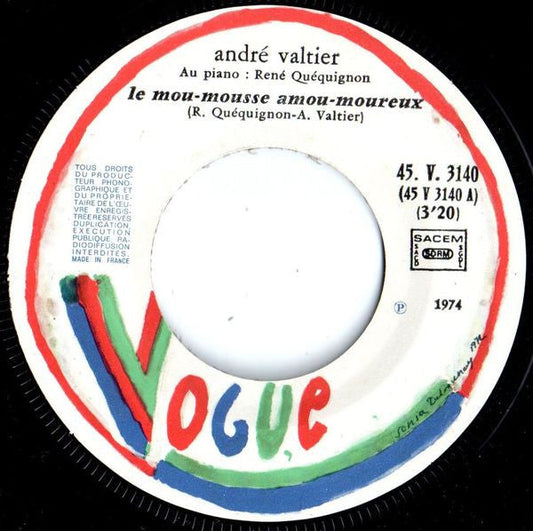 André Valtier - Le Mou-mousse...Amou-moureux Vinyl Singles Vinyl Zeer Goed / Hoesje Goed "VINYLSINGLES.NL"