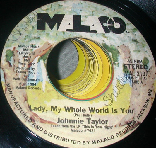 Johnnie Taylor - Lady, My Whole World Is You Vinyl Singles Vinyl Very Good (VG) <br> Hoes Good Plus (G+)