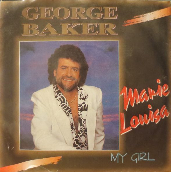 George Baker - Marie Louisa Vinyl Singles Vinyl Very Good (VG) <br> Hoes Good Plus (G+)