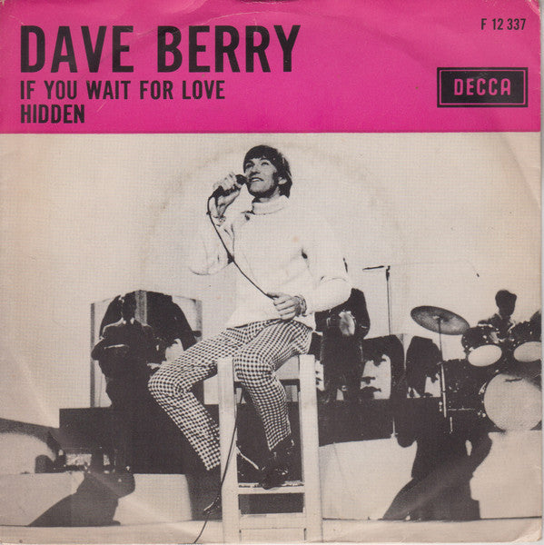 Dave Berry - If You Wait For Love 17237 Vinyl Singles VINYLSINGLES.NL